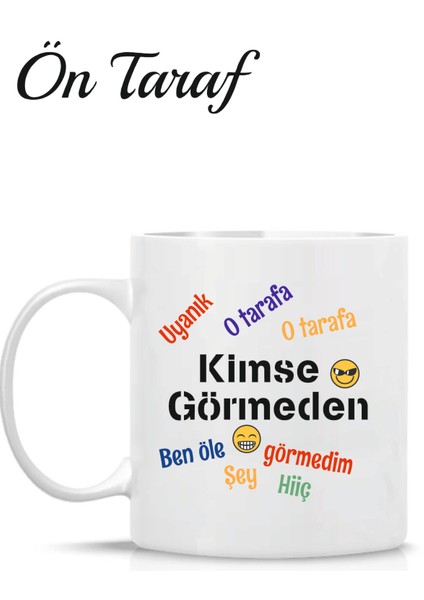 Kimse Görmeden Temalı Kupa Bardak