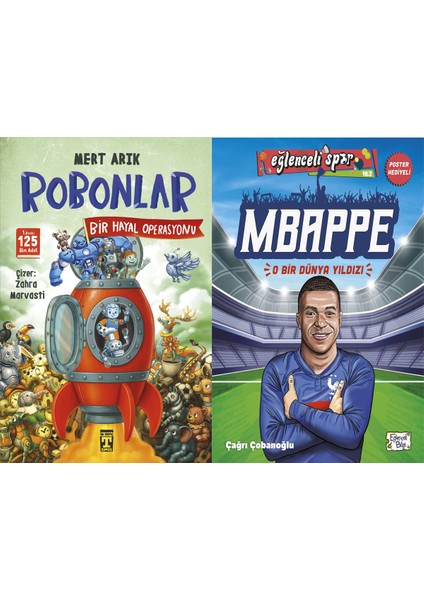 Robonlar 2 Bir Hayal Operasyonu (Mert Arık) ve Mbappe - O Bir Dünya Yıldızı