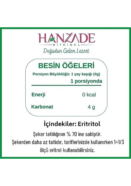 Hanzade Bitkisel Eritritol Doğal Toz Tatlandırıcı 500 gr Sıfır Kalori Keto Diyet Erythritol modelleri