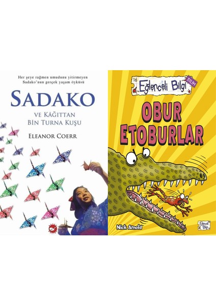 Sadako ve Kağıttan Bir Turna Kuşu (Eleanor Coerr) ve Obur Etoburlar
