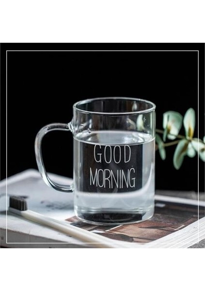 Boy Good Morning Cam Kupa Kulplu Borosilikat Dayanıklı Cam Kupa 450 ml modelleri