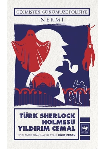 Türk Sherlock Holmesü Yıldırım Cemal