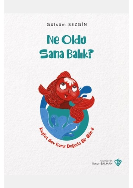 Ne Oldu Sana Balık?