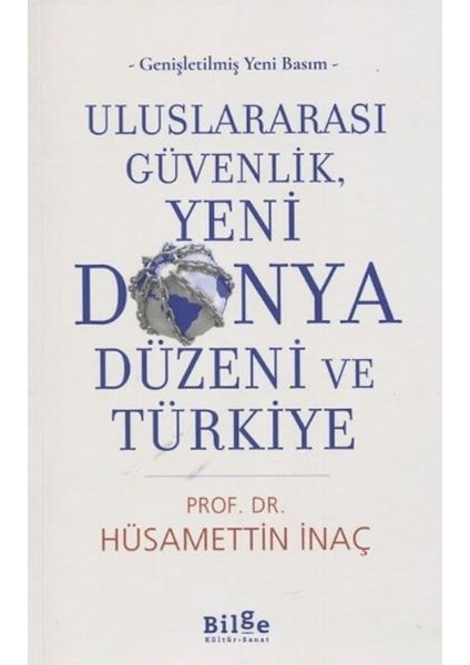 Uluslararası Güvenlik, Yeni Dünya Düzeni ve Türkiye