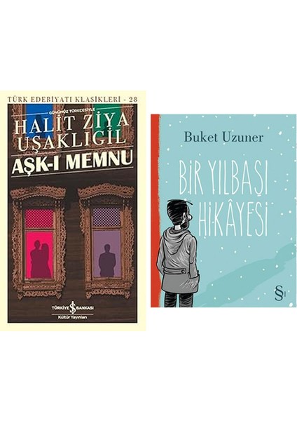 Aşk-I Memnu: Günümüz Türkçesiyle + Bir Yılbaşı Hikayesi
