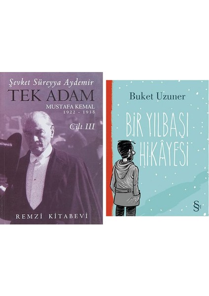 Tek Adam Cilt 3 (Büyük Boy): Mustafa Kemal 1922 - 1938 + Bir Yılbaşı Hikayesi