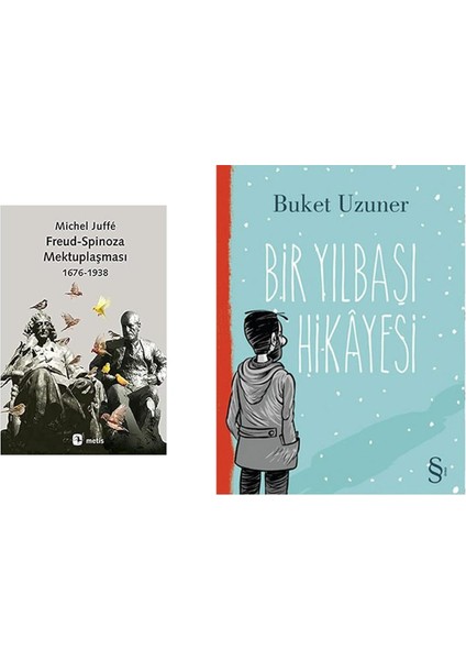 Freud - Spinoza Mektuplaşması 1676-1938 + Bir Yılbaşı Hikayesi