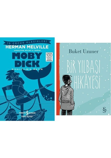 Moby Dick: Kısaltılmış Metin + Bir Yılbaşı Hikayesi