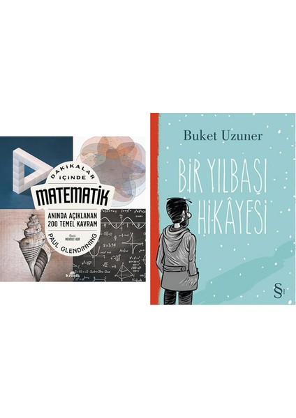 Dakikalar Içinde Matematik - Anında Açıklanan 200 Temel Kavram + Bir Yılbaşı Hikayesi