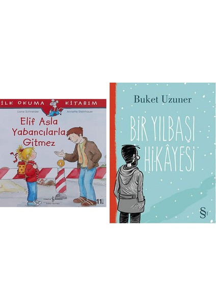 Elif Asla Yabancılarla Gitmez: Ilk Okuma Kitabım + Bir Yılbaşı Hikayesi