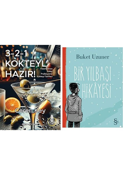 3-2-1 Kokteyl Hazır !: Hazırlaması Kolay Profesyonel Kokteyl Tarifleri + Bir Yılbaşı Hikayesi