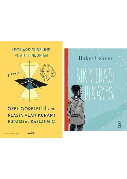 Özel Görelilik ve Klasik Alan Kuramı Kuramsal Başlangıç + Bir Yılbaşı Hikayesi