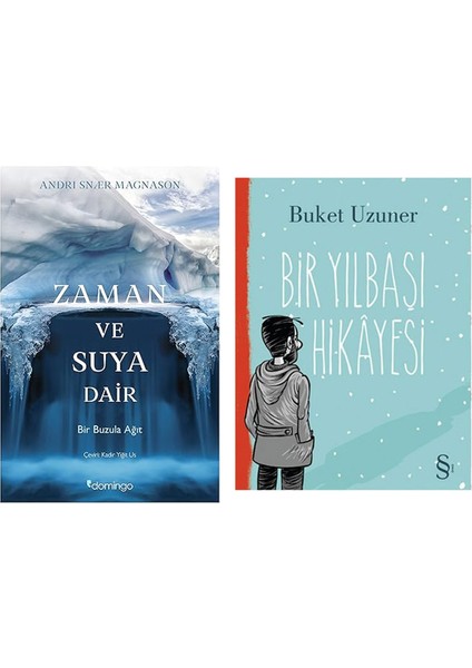 Zaman ve Suya Dair: Bir Buzula Ağıt + Bir Yılbaşı Hikayesi