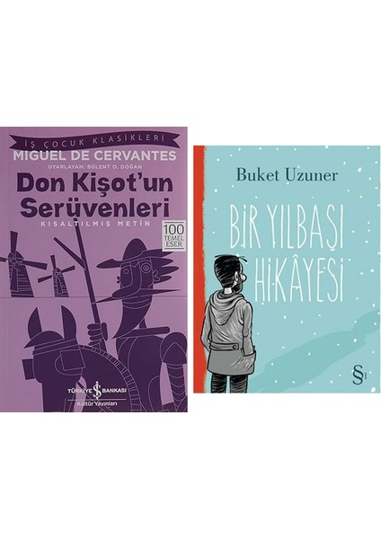 Don Kişot’un Serüvenleri (Kısaltılmış Metin): Iş Çocuk Klasikleri 100 Temel Eser + Bir Yılbaşı Hikayesi