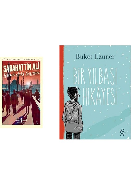 Içimizdeki Şeytan: Türk Edebiyatı Klasikleri 31 + Bir Yılbaşı Hikayesi