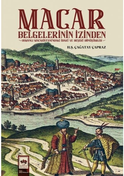 Macar Belgelerinin Izinden