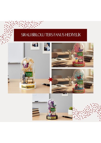 Sıralı Biblolu Ters Fanus - Öğretmenler Günü Hediyesi