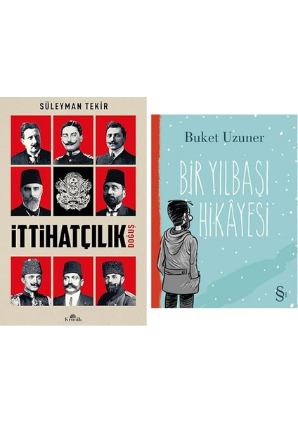 Ittihatçılık: Doğuş + Bir Yılbaşı Hikayesi
