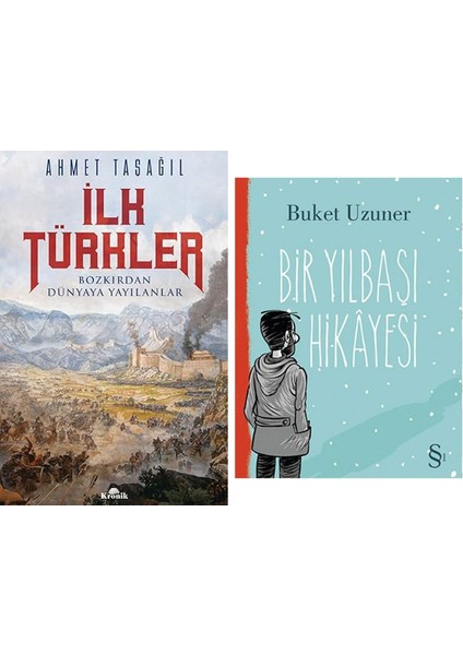Ilk Türkler: Bozkırdan Dünyaya Yayılanlar + Bir Yılbaşı Hikayesi