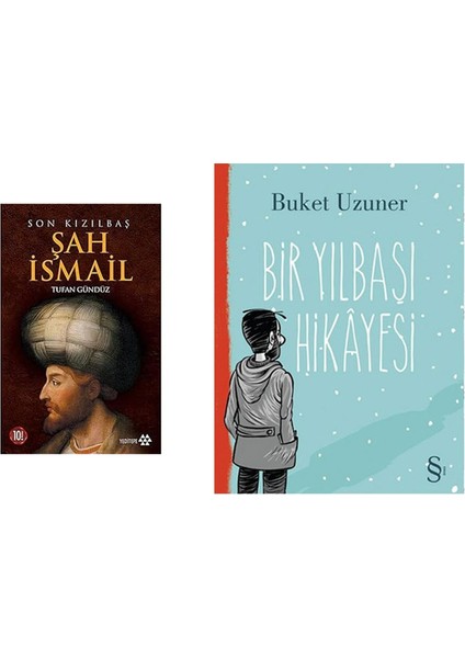 Son Kızılbaş Şah Ismail + Bir Yılbaşı Hikayesi