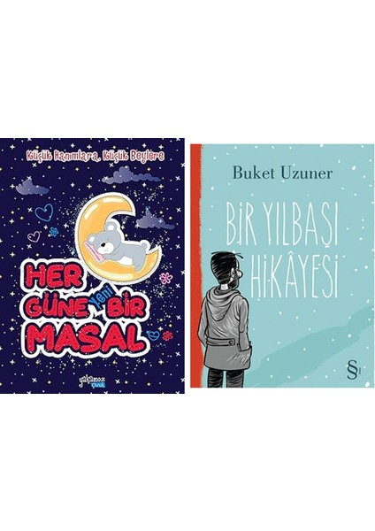 Her Güne Yeni Bir Masal; Küçük Hanımlara, Küçük Beylere + Bir Yılbaşı Hikayesi