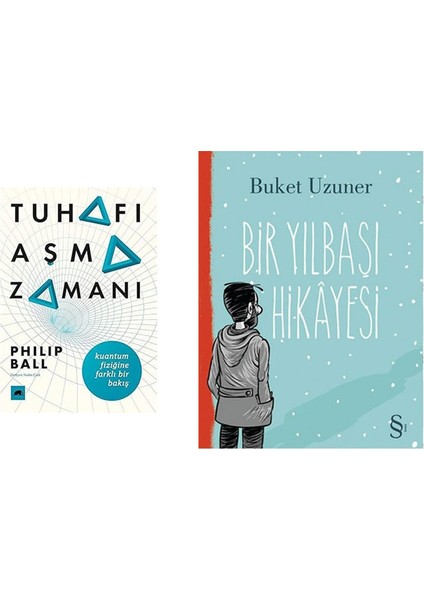 Tuhafı Aşma Zamanı: Kuantum Fiziğine Farklı Bir Bakış + Bir Yılbaşı Hikayesi