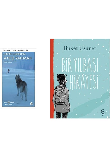 Ateş Yakmak: Modern Klasikler Serisi + Bir Yılbaşı Hikayesi