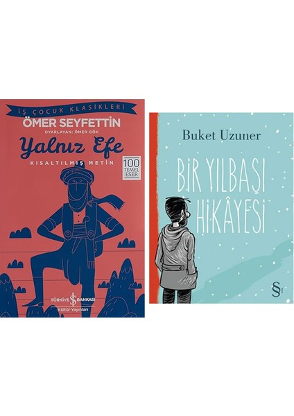 Yalnız Efe (Kısaltılmış Metin): Iş Çocuk Klasikleri - 100 Temel Eser + Bir Yılbaşı Hikayesi