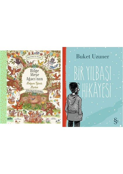 Bilge Meşe Ağacının Doğum Günü Partisi + Bir Yılbaşı Hikayesi