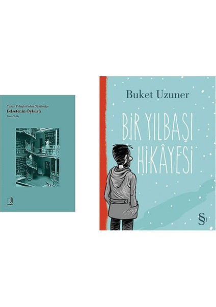 Yunan Felsefesinden Günümüze Felsefenin Öyküsü + Bir Yılbaşı Hikayesi