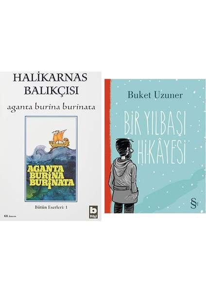 Aganta Burina Burinata: Halikarnas Balıkçısı + Bir Yılbaşı Hikayesi