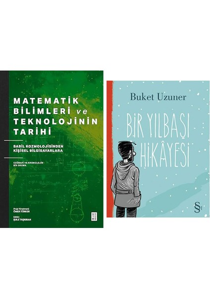 Matematik Bilimleri ve Teknolojinin Tarihi: Babil Kozmolojisinden Kişisel Bilgisayarlara Coğrafi ve Kronolojik Bir Okuma + Bir Yılbaşı Hikayesi