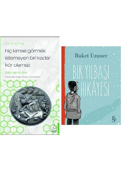 Hiç Kimse Görmek Istemeyen Biri Kadar Kör Olamaz - Ibni Sina: Çağları Aşan Bir Deha + Bir Yılbaşı Hikayesi