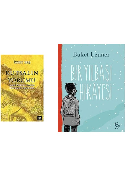 Kutsalın Yorumu: Kutsal Metinler Üzerine Hermenötik Denemeler + Bir Yılbaşı Hikayesi