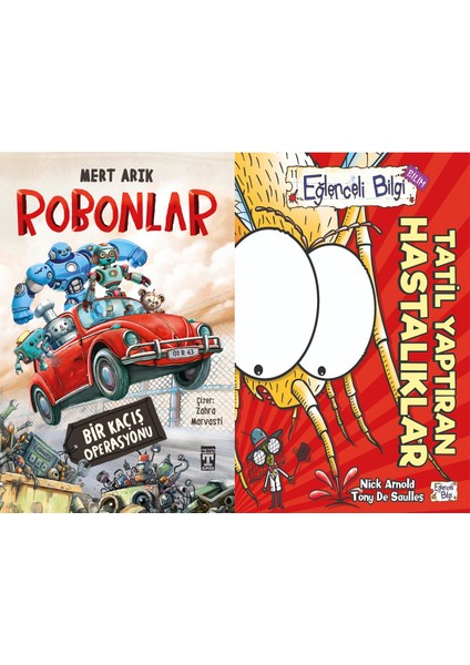 Robonlar (Mert Arık) ve Tatil Yaptıran Hastalıklar