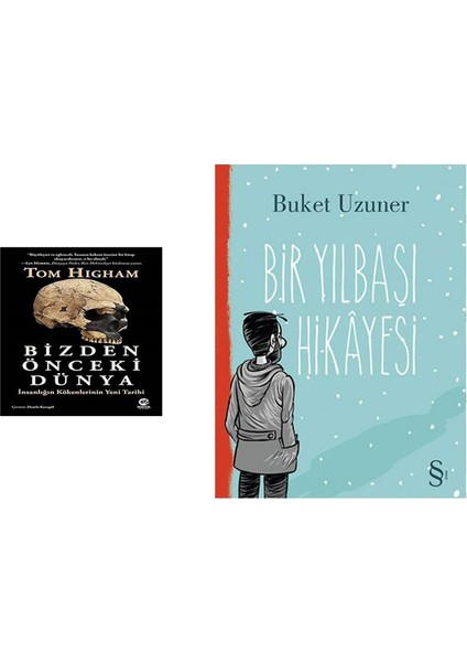 Bizden Önceki Dünya: Insanlığın Kökenlerinin Yeni Tarihi + Bir Yılbaşı Hikayesi