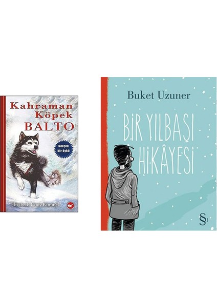 Kahraman Köpek Balto (Ciltli): Gerçek Bir Öykü + Bir Yılbaşı Hikayesi