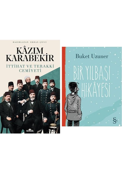 Kazım Karabekir - Ittihat ve Terakki Cemiyeti + Bir Yılbaşı Hikayesi