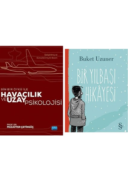 Bin Bir Öykü Ile Havacılık ve Uzay Psikolojisi: Bin Bir Öykü ile + Bir Yılbaşı Hikayesi