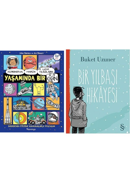 Astronotun, Mars’ın ve Uzak Yıldızların Yaşamında Bir Gün + Bir Yılbaşı Hikayesi