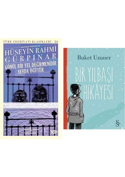 Gönül Bir Yel Değirmenidir Sevda Öğütür: Türk Edebiyatı Klasikleri - 26 + Bir Yılbaşı Hikayesi