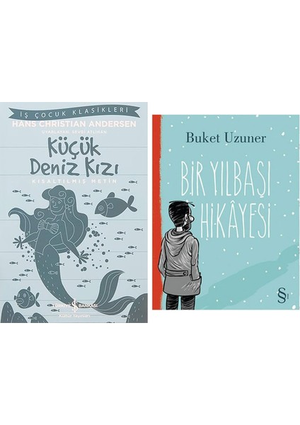 Küçük Deniz Kızı: Iş Çocuk Klasikleri Kısaltılmış Metin + Bir Yılbaşı Hikayesi