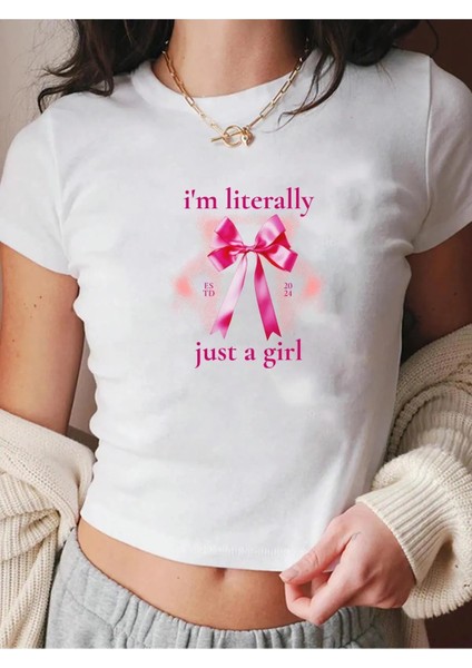 Kadın I'm Literally Just A Girl Crop T-Shirt