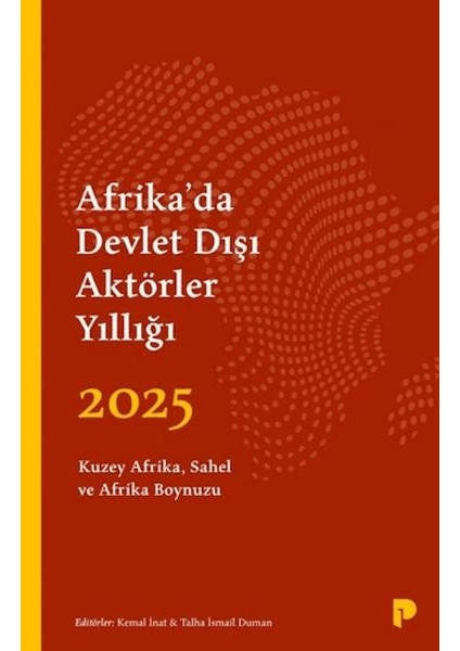 Afrika’da Devlet Dışı Aktörler Yıllığı 2025