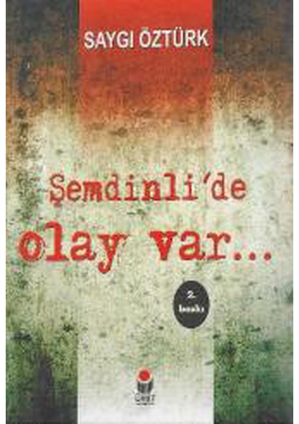 Şemdinli'de Olay Var - Saygı Öztürk (2006 Basım)