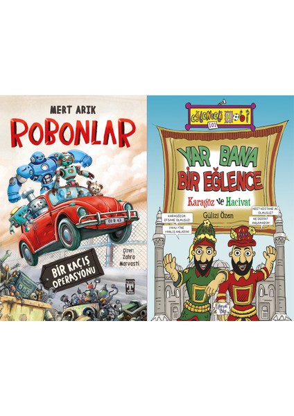 Robonlar (Mert Arık) ve Yar Bana Bir Eğlence Karagöz ve Hacivat