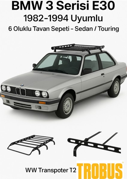 Bmw 3 Serisi E30 1982-1994 Uyumlu 6 Oluklu Tavan Sepeti - Sedan / Touring