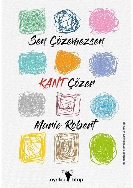 Sen Çözemezsen Kant Çözer