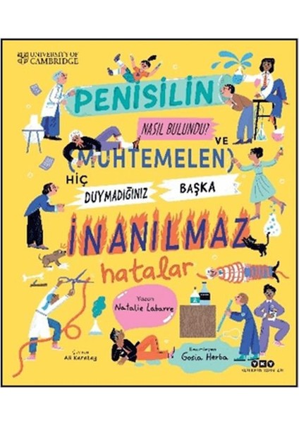 Penisilin Nasıl Bulundu? ve Muhtemelen Hiç Duymadığınız Başka Inanılmaz Hatalar