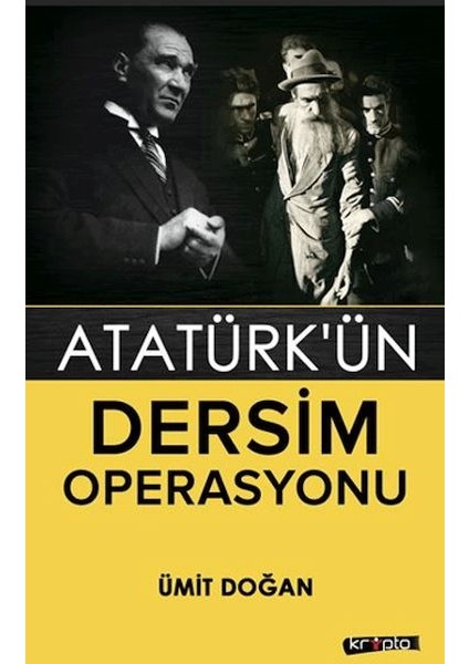 Atatürk'ün Dersim Operasyonu